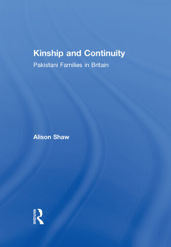 ﻿خویشاوندی و تداوم: خانواده های پاکستانی در بریتانیا