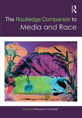 ﻿Routledge Companion to Media and Race