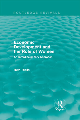 ﻿Routledge Revivals: Economic Development and Role of Women (1989)