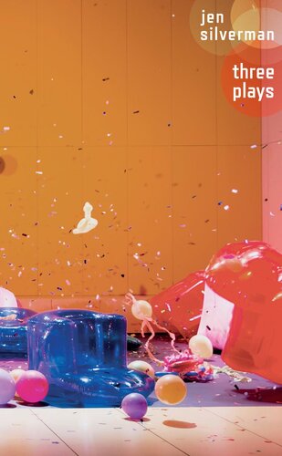 ﻿جن سیلورمن: سه نمایشنامه: هم اتاقی; مورها; خشم جمعی: بازی در 5 بتی.