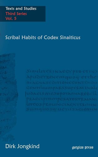 ﻿عادات کتاب‌نویس Codex Sinaiticus (متن‌ها و مطالعات سری سوم) (متن‌ها و مطالعات: مشارکت در کتاب مقدس و پاتریستی L)