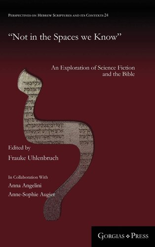 ﻿نه در فضاهایی که می شناسیم: کاوشی در داستان های علمی تخیلی و کتاب مقدس