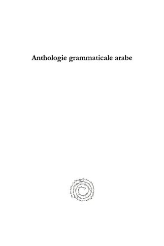 ﻿Anthologie Grammaticale Arabe: Morceaux Choisis de Divers Grammariens Et Scholiates Arabes