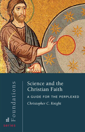 ﻿علم و ایمان مسیحی: راهنمای افراد متحیر