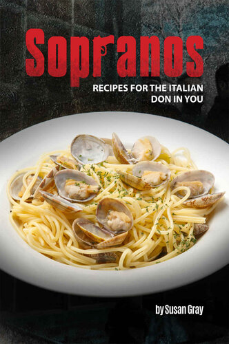 ﻿Sopranos: Recipes for The Italian Don in You