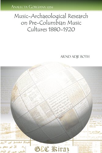 ﻿تحقیقات موسیقی- باستان شناسی در مورد فرهنگ های موسیقی قبل از کلمبیا 1880-1920