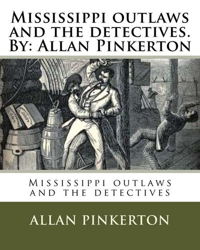 ﻿Mississippi Outlaws و کارآگاهان