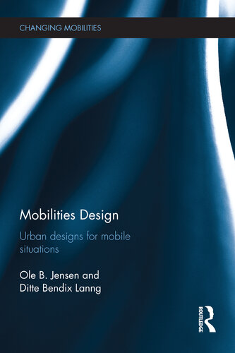 ﻿Mobilities Design: طرح های شهری برای موقعیت های موبایل