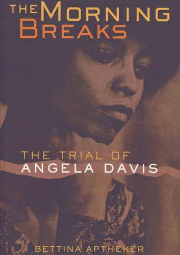﻿The Morning Breaks: The Trial of Angela Davis