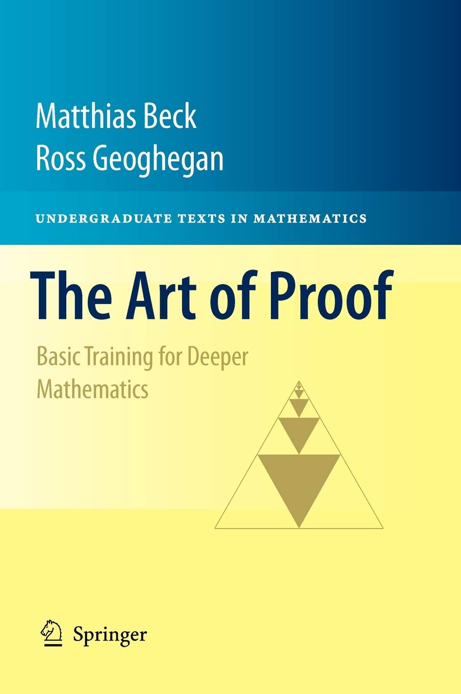 ﻿The Art of Proof: Basic Training for Deeper Mathematics، نسخه مدرس (همراه با راه حل های کامل، راهنمای راه حل)