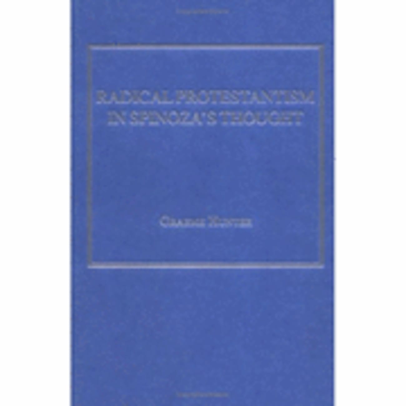 ﻿پروتستانتیسم رادیکال در اندیشه اسپینوزا
