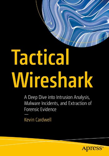 ﻿Wireshark تاکتیکی: شیرجه عمیق در تجزیه و تحلیل نفوذ، حوادث بدافزار، و استخراج شواهد پزشکی قانونی