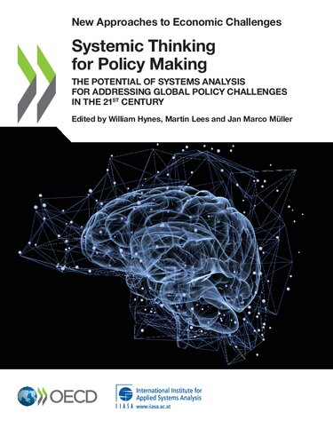 ﻿رویکردهای جدید به چالش های اقتصادی تفکر سیستمی برای سیاست گذاری پتانسیل تجزیه و تحلیل سیستم ها برای رسیدگی به چالش های سیاست جهانی در قرن بیست و یکم