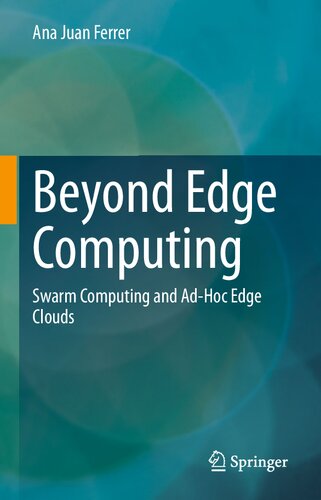 ﻿فراتر از محاسبات لبه. Swarm Computing و Ad-Hoc Edge Clouds