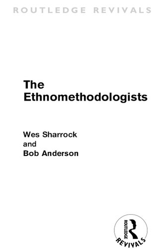 ﻿Ethnomethodologists (Routledge Revivals)