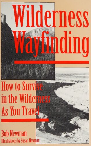﻿Wayfinding Wilderness: چگونه در هنگام سفر در بیابان زنده بمانیم