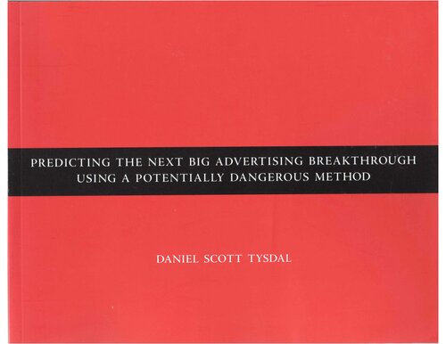 ﻿پیش بینی پیشرفت بزرگ بعدی تبلیغات با استفاده از روشی بالقوه خطرناک