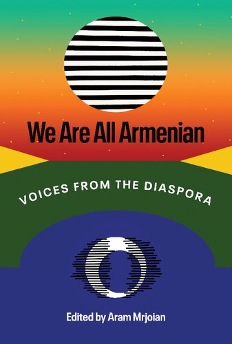 ﻿ما همه ارمنی هستیم: صداهایی از دیاسپورا
