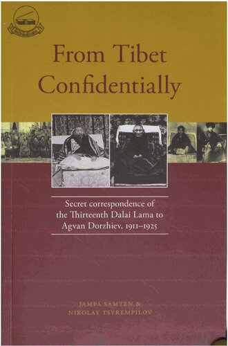 ﻿از تبت محرمانه: مکاتبات محرمانه آگوان دورژیف 1911-1925