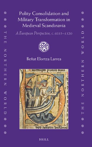﻿تحکیم سیاست و تحول نظامی در قرون وسطی اسکاندیناوی: دیدگاه اروپایی، حدود 1035-1320