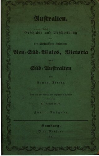 ﻿استرالیا. تاریخچه و شرح سه مستعمره استرالیا: نیو ساوت ولز، ویکتوریا و استرالیای جنوبی