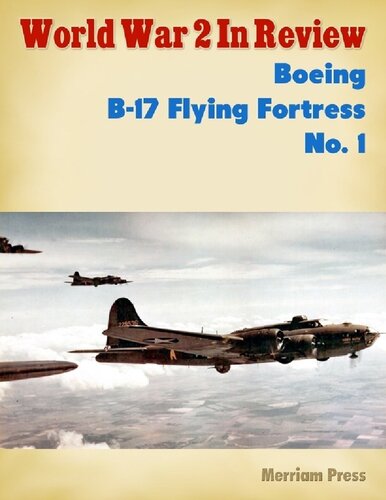﻿بررسی جنگ جهانی دوم: قلعه پروازی بوئینگ B-17 (1)