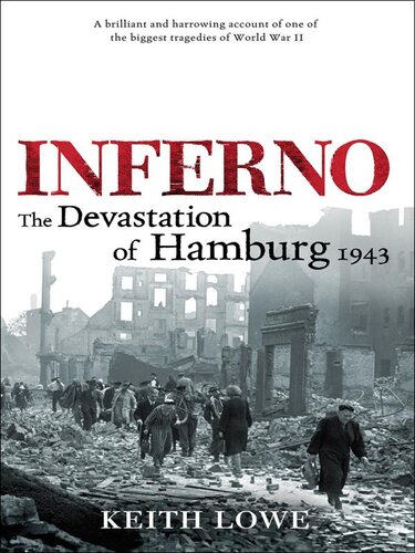 ﻿Inferno: The Fiery Destruction of Hamburg، 1943