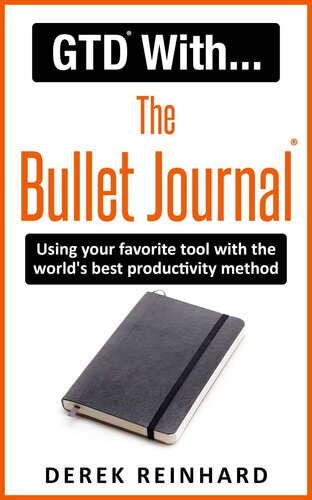 ﻿GTD With The Bullet Journal: با استفاده از ابزار ژورنالینگ مورد علاقه خود با بهترین روش بهره وری در جهان