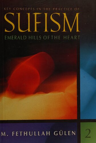 ﻿تپه های زمردی قلب: مفاهیم کلیدی در عمل تصوف (جلد 2)