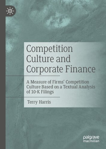 ﻿فرهنگ رقابت و امور مالی شرکت: اندازه‌گیری فرهنگ رقابت شرکت‌ها بر اساس تحلیل متنی فایل‌های 10-K