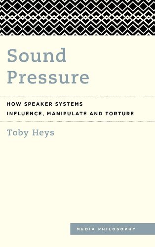 ﻿فشار صدا: سیستم های بلندگو چگونه بر، دستکاری و شکنجه تأثیر می گذارند