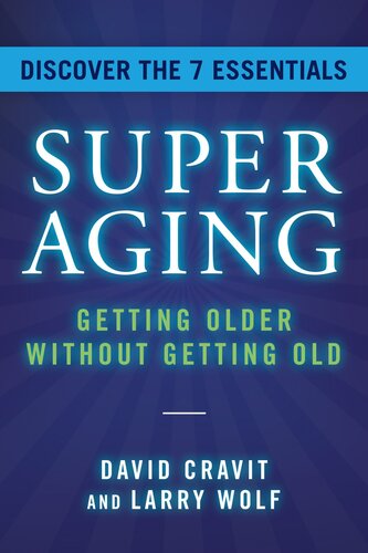 ﻿SuperAging: پیر شدن بدون پیر شدن