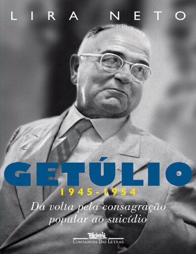 ﻿Getúlio 1945-1954
