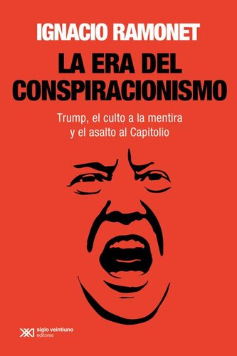 ﻿La Era del Conspiracionismo