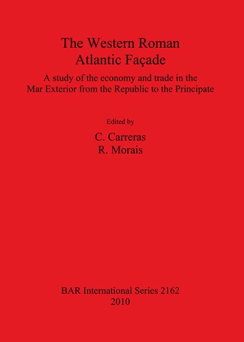 ﻿نمای اقیانوس اطلس روم غربی: مطالعه اقتصاد و تجارت در نمای بیرونی MAR از جمهوری به اصل