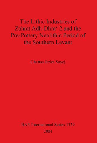 ﻿صنایع سنگی زهرات الذراع 2 و دوره نوسنگی پیش از سفال شام جنوبی
