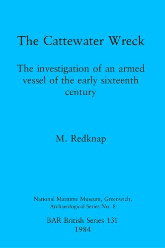 ﻿غرق شدن Cattewater: بررسی یک کشتی مسلح در اوایل قرن شانزدهم