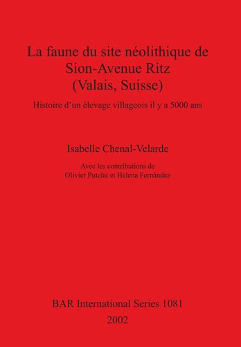 ﻿جانوران سایت نوسنگی Sion-Avenue Ritz (Valais ، سوئیس): تاریخچه یک مزرعه دهکده 5000 سال پیش