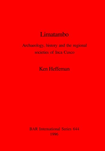 ﻿لیماتامبو: باستان شناسی، تاریخ و جوامع منطقه ای اینکا کوسکو