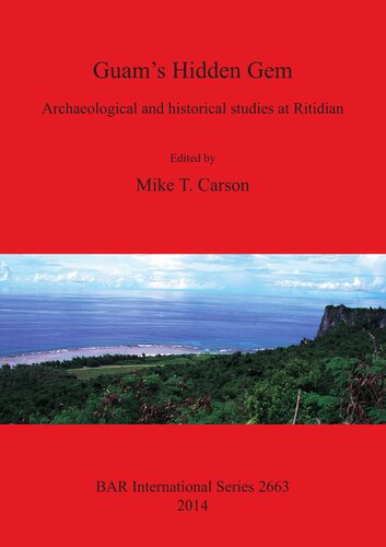 ﻿جواهر پنهان گوام: مطالعات باستان شناسی و تاریخی در Ritidian