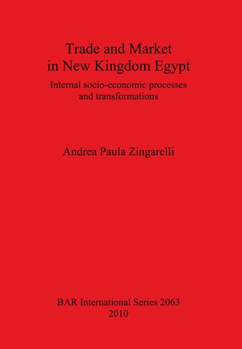 ﻿تجارت و بازار در پادشاهی جدید مصر: فرآیندها و تحولات اجتماعی-اقتصادی داخلی