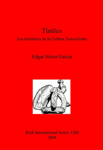 ﻿Tlatilco: وارثان فرهنگ Tenocelome