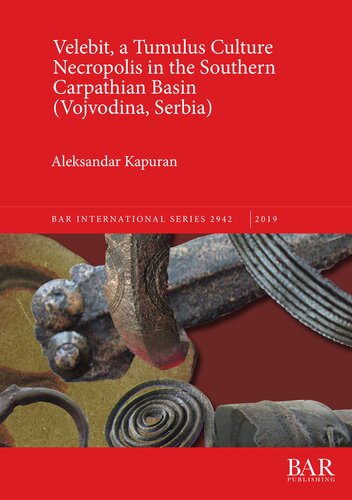 ﻿Velebit، گورستان فرهنگی تومولوس در حوضه کارپات جنوبی (وویودینا، صربستان)