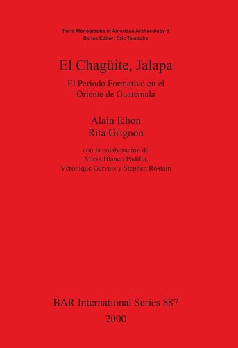 ﻿El Chagüite، Jalapa: El Período Formativo en el Oriente de Guatemala