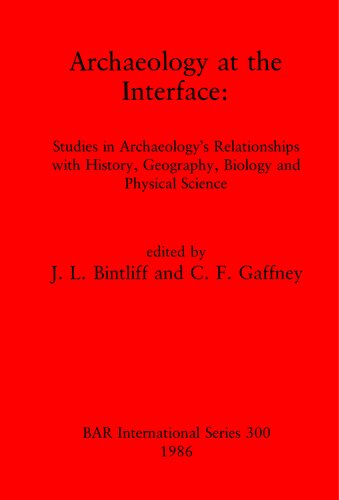 ﻿باستان شناسی در رابط: مطالعات در رابطه باستان شناسی با تاریخ، جغرافیا، زیست شناسی و علوم فیزیکی