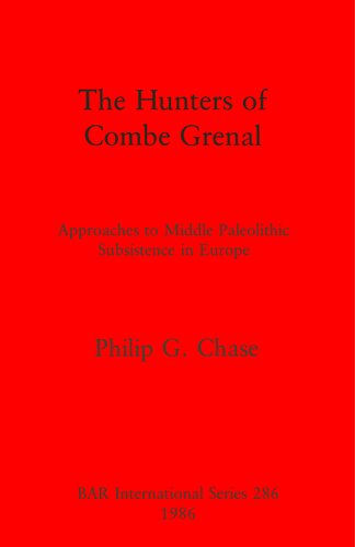 ﻿شکارچیان کمب گرنال: رویکردهایی به معاش پارینه سنگی میانی در اروپا