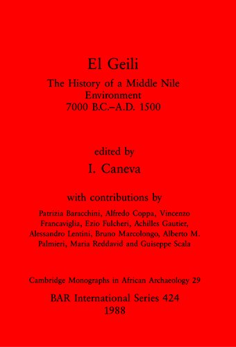 ﻿El Geili: The History of a Middle Nile Environment, 7000 B.C.-A.D. 1500