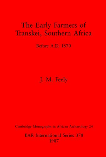 ﻿کشاورزان اولیه ترانسکی، آفریقای جنوبی: قبل از 1870 پس از میلاد