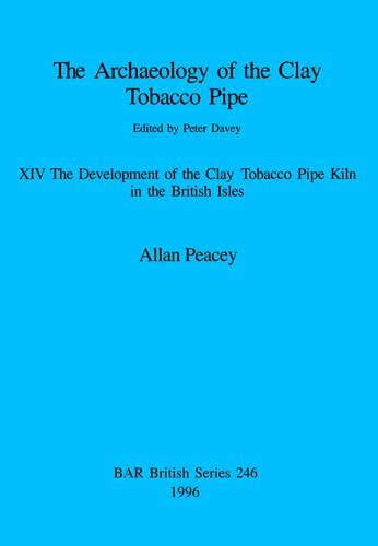 ﻿باستان شناسی لوله توتون سفالی چهاردهم: توسعه کوره لوله توتون سفالی در جزایر بریتانیا