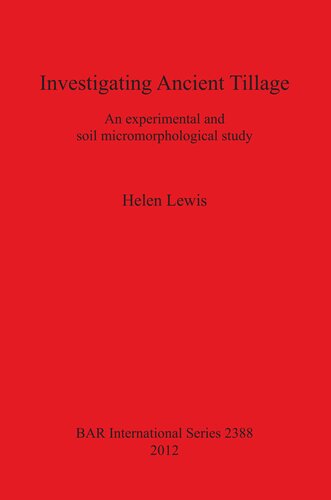 ﻿بررسی خاک‌ورزی باستانی: یک مطالعه تجربی و میکرومورفولوژیکی خاک